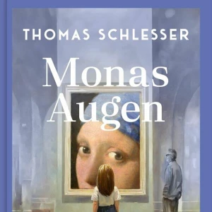 «Monas Augen» von Thomas Schlesser