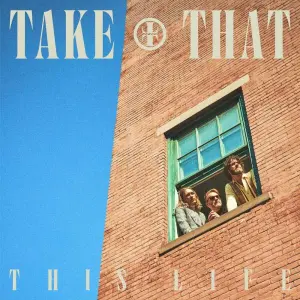 «This Life» von Take That