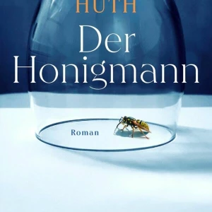 Peter Huth: Der Honigmann